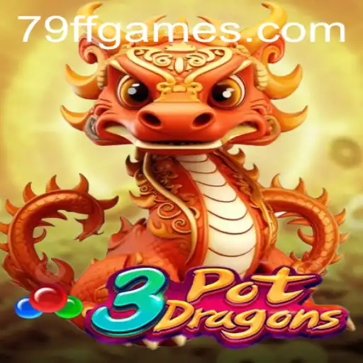 Discover the Thrilling World of 3PotDragons: A Gaming Adventure Powered by 79FF.COM