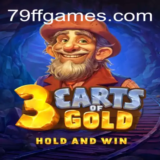 Explore the Thrilling World of 3cartsOfGold with 79FF.COM: A Comprehensive Guide