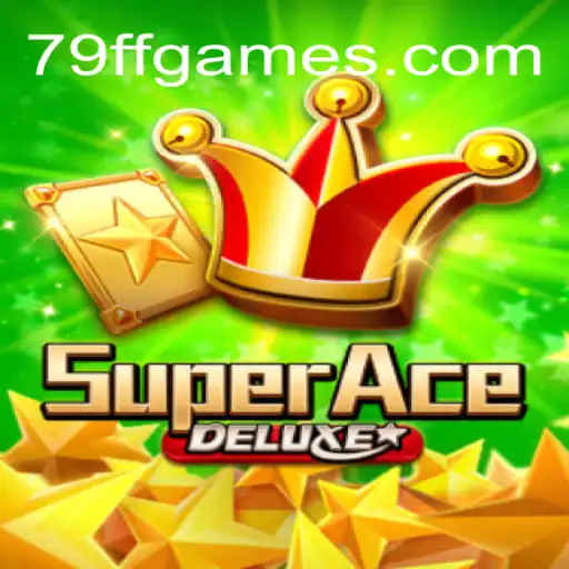 Explore the Exciting World of SuperAceDeluxe with 79FF.COM